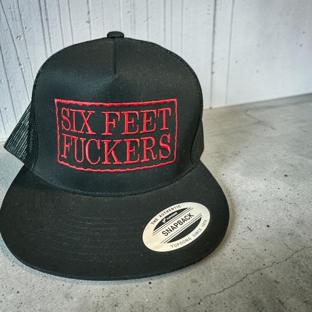 Yupoong Adult Classic Trucker SIX FEET F*CKERS Front Panel Cap 4" Crown Snapback